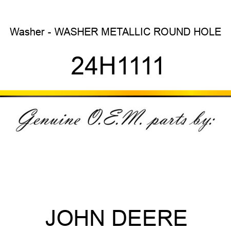 Washer - WASHER, METALLIC, ROUND HOLE 24H1111