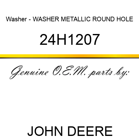 Washer - WASHER, METALLIC, ROUND HOLE 24H1207