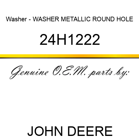 Washer - WASHER, METALLIC, ROUND HOLE 24H1222