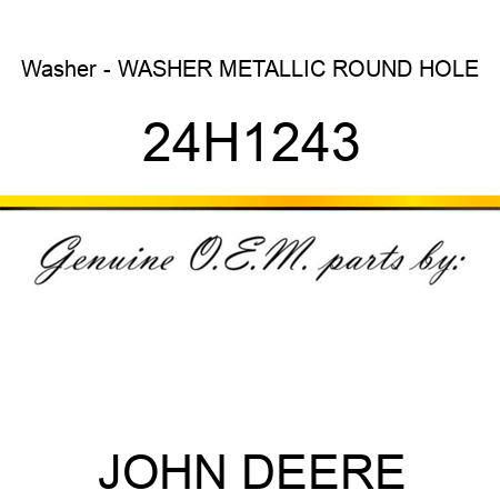 Washer - WASHER, METALLIC, ROUND HOLE 24H1243