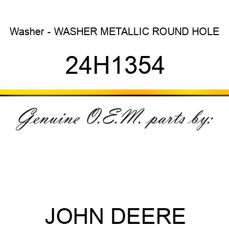 Washer - WASHER, METALLIC, ROUND HOLE 24H1354