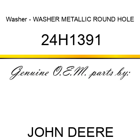 Washer - WASHER, METALLIC, ROUND HOLE 24H1391