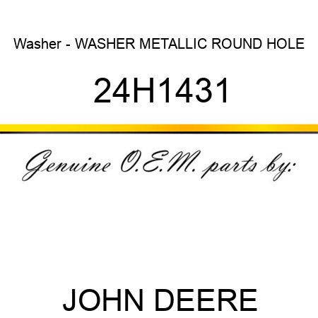 Washer - WASHER, METALLIC, ROUND HOLE 24H1431