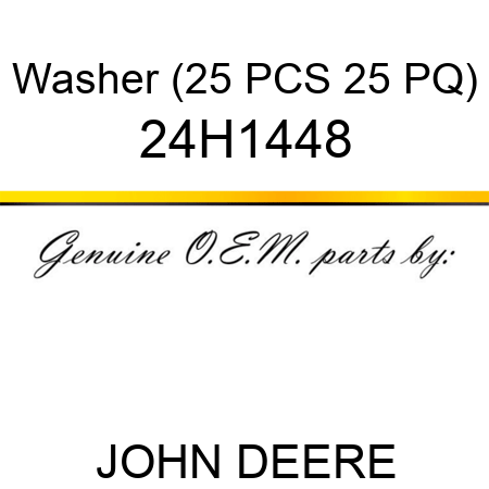 Washer (25 PCS 25 PQ) 24H1448