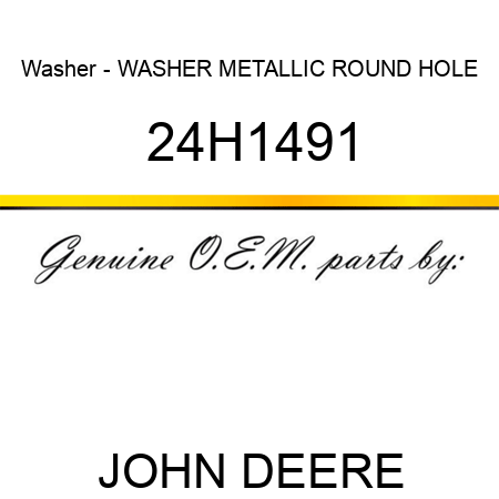 Washer - WASHER, METALLIC, ROUND HOLE 24H1491
