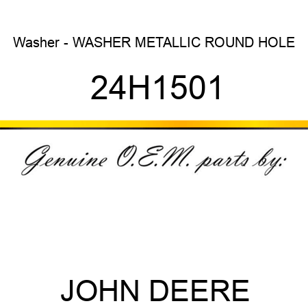 Washer - WASHER, METALLIC, ROUND HOLE 24H1501