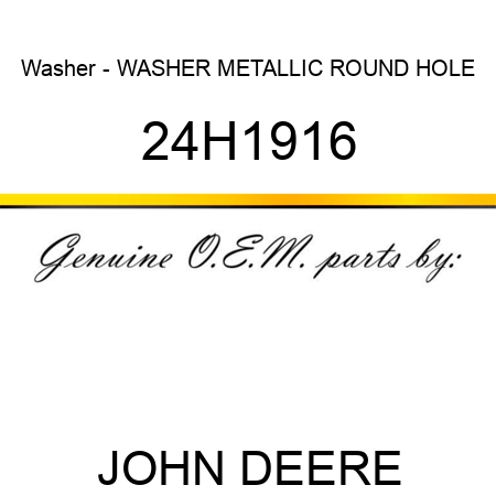 Washer - WASHER, METALLIC, ROUND HOLE 24H1916