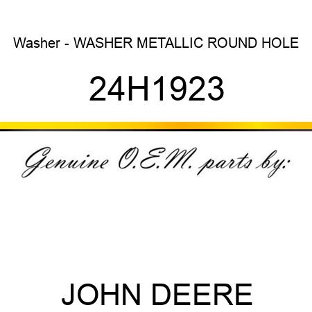 Washer - WASHER, METALLIC, ROUND HOLE 24H1923