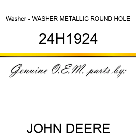 Washer - WASHER, METALLIC, ROUND HOLE 24H1924