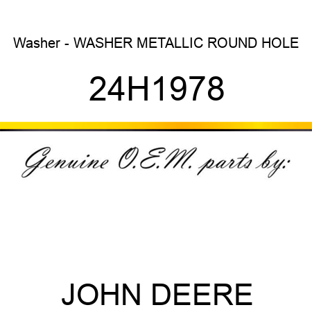 Washer - WASHER, METALLIC, ROUND HOLE 24H1978