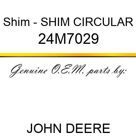 Shim - SHIM, CIRCULAR 24M7029
