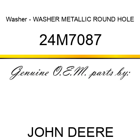 Washer - WASHER, METALLIC, ROUND HOLE 24M7087