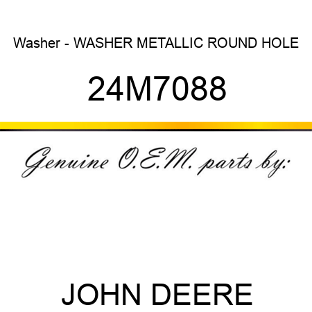 Washer - WASHER, METALLIC, ROUND HOLE 24M7088