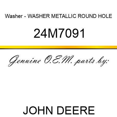 Washer - WASHER, METALLIC, ROUND HOLE 24M7091