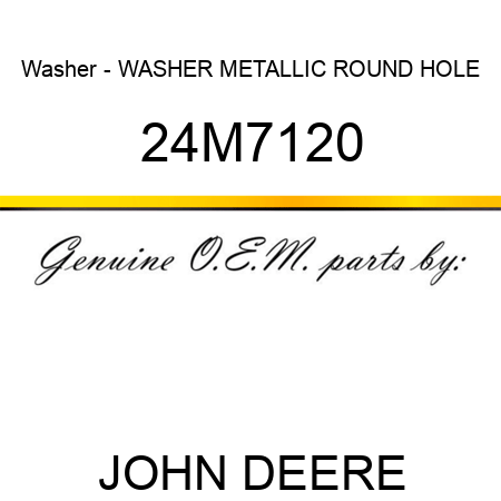 Washer - WASHER, METALLIC, ROUND HOLE 24M7120