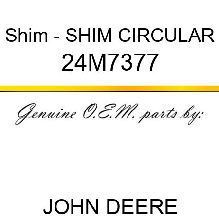 Shim - SHIM, CIRCULAR 24M7377