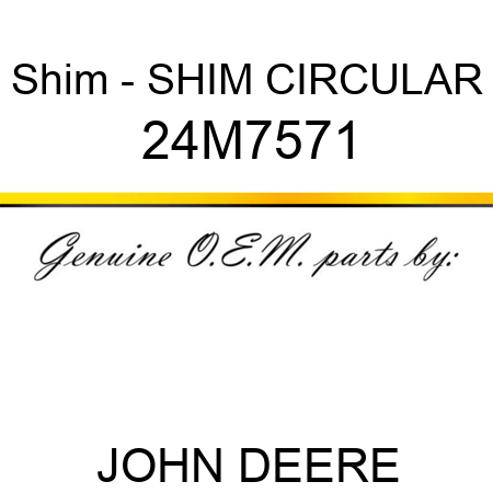 Shim - SHIM, CIRCULAR 24M7571