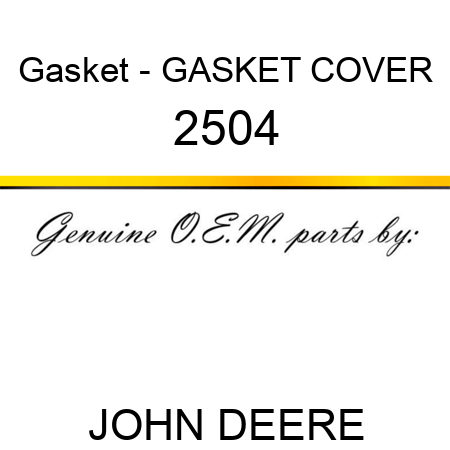 Gasket - GASKET COVER 2504