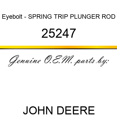 Eyebolt - SPRING TRIP PLUNGER ROD 25247