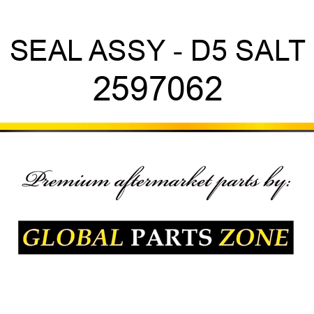 SEAL ASSY - D5 SALT 2597062