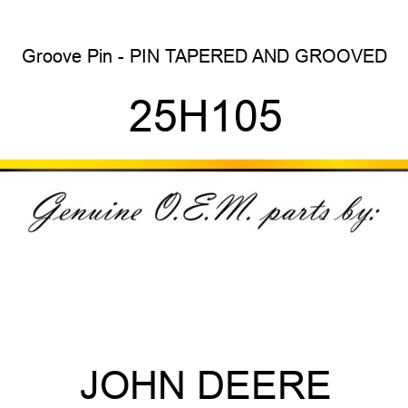 Groove Pin - PIN, TAPERED AND GROOVED 25H105