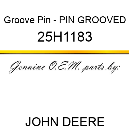Groove Pin - PIN, GROOVED 25H1183