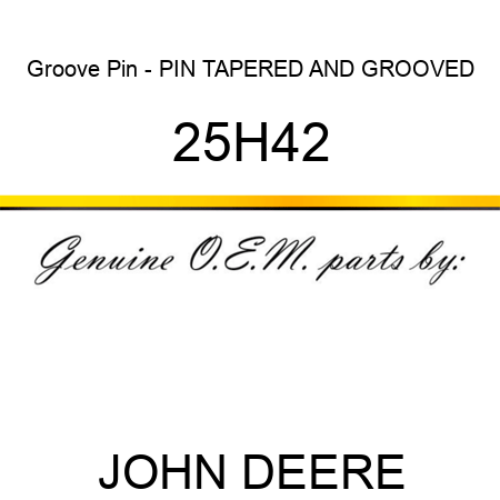 Groove Pin - PIN, TAPERED AND GROOVED 25H42