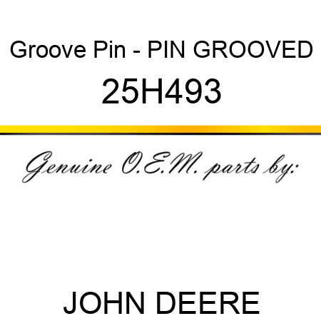 Groove Pin - PIN, GROOVED 25H493