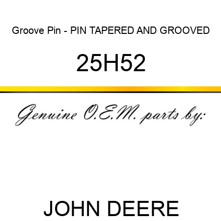 Groove Pin - PIN, TAPERED AND GROOVED 25H52