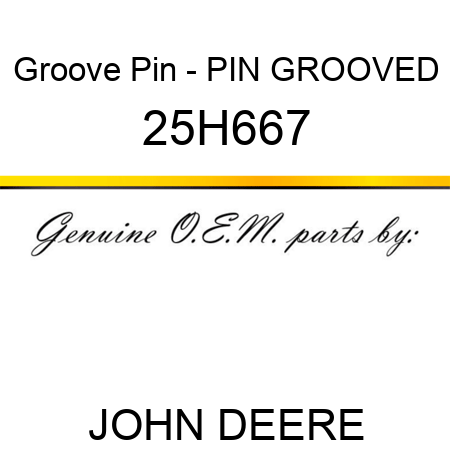 Groove Pin - PIN, GROOVED 25H667