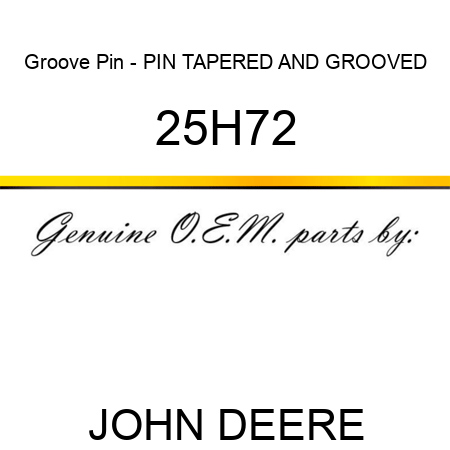 Groove Pin - PIN, TAPERED AND GROOVED 25H72