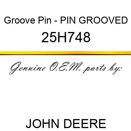 Groove Pin - PIN, GROOVED 25H748