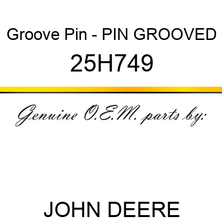 Groove Pin - PIN, GROOVED 25H749