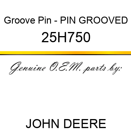 Groove Pin - PIN, GROOVED 25H750