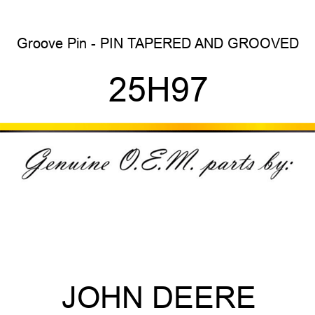 Groove Pin - PIN, TAPERED AND GROOVED 25H97