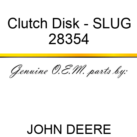 Clutch Disk - SLUG 28354