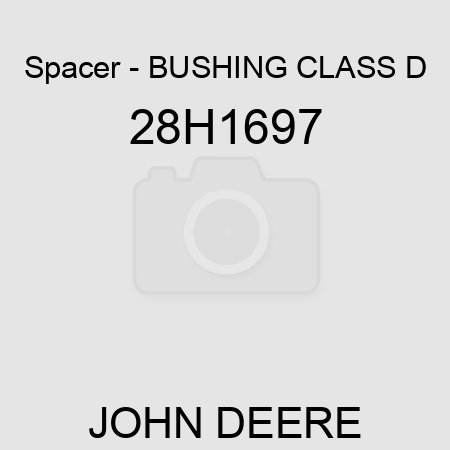Spacer - BUSHING, CLASS D 28H1697