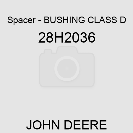 Spacer - BUSHING, CLASS D 28H2036