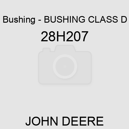 Bushing - BUSHING, CLASS D 28H207