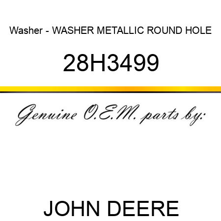 Washer - WASHER, METALLIC, ROUND HOLE 28H3499