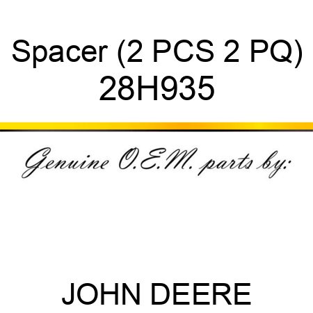 Spacer (2 PCS 2 PQ) 28H935