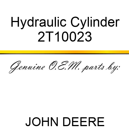 Hydraulic Cylinder 2T10023