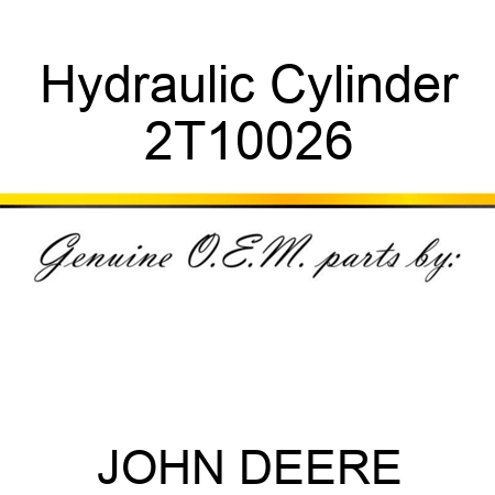 Hydraulic Cylinder 2T10026