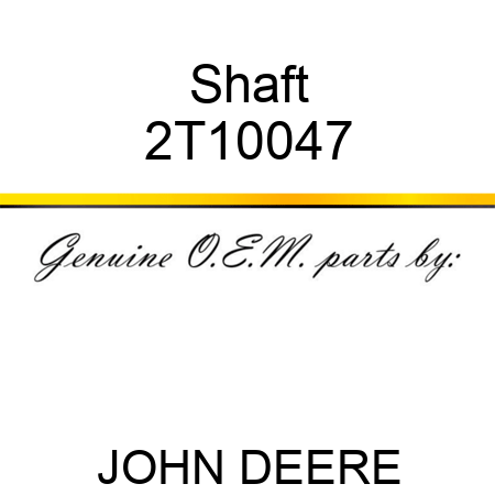 Shaft 2T10047