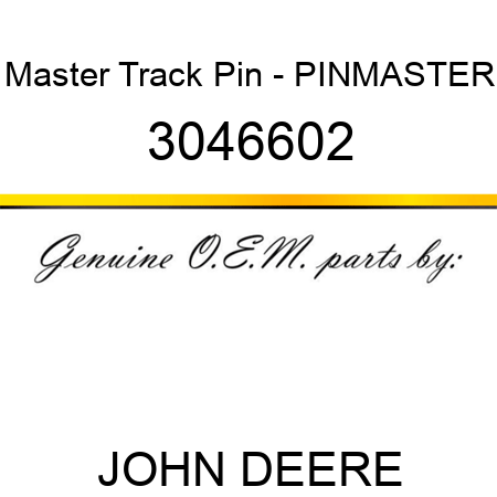 Master Track Pin - PIN,MASTER 3046602