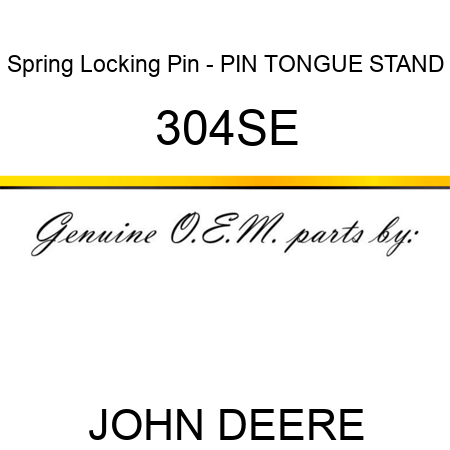 Spring Locking Pin - PIN, TONGUE STAND 304SE