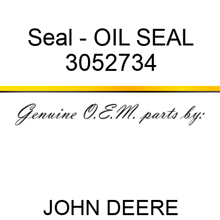 Seal - OIL SEAL 3052734