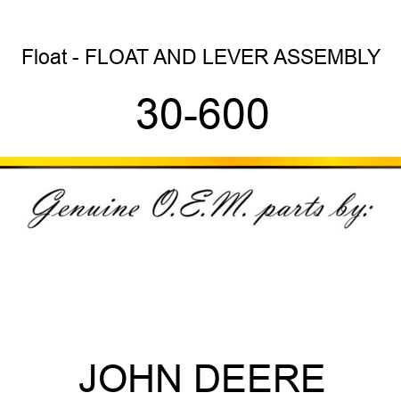 Float - FLOAT AND LEVER ASSEMBLY 30-600