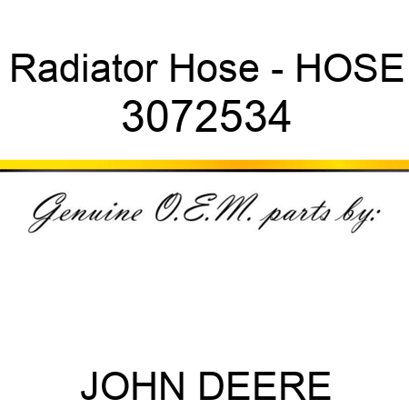 Radiator Hose - HOSE 3072534