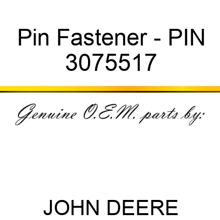 Pin Fastener - PIN 3075517